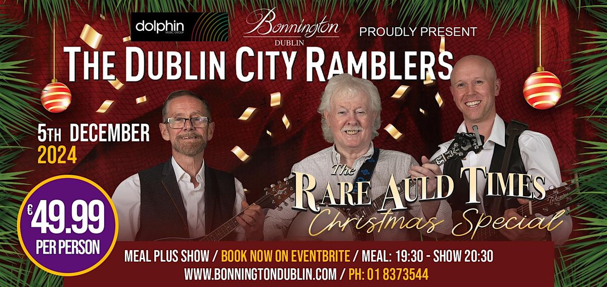 The Dublin City Ramblers - The Rare Auld Times Christmas Special