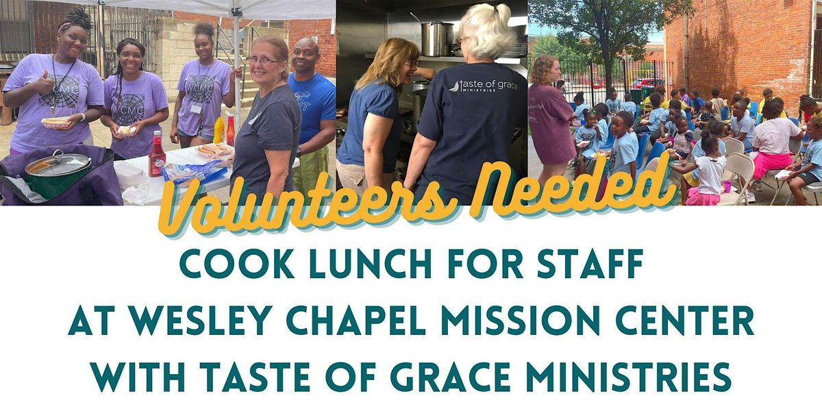 Cooking Lunch for Staff at Wesley Chapel Mission Center