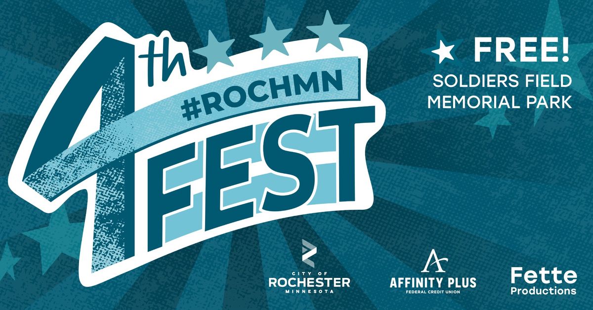 4th Fest: Rochester's Independence Day Celebration