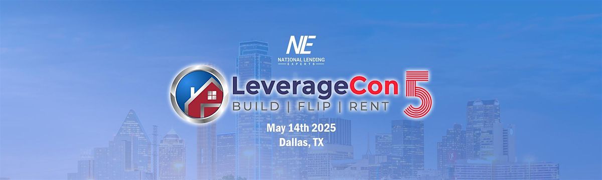 LeverageCon 5 - Dallas, TX