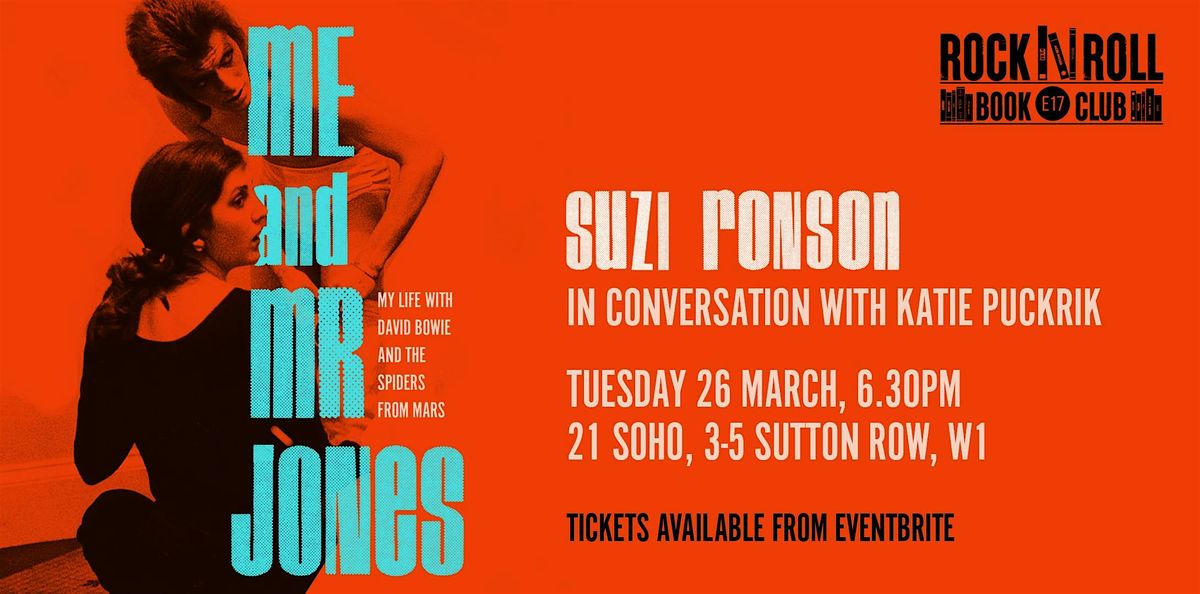 SUZI RONSON - ME AND MR JONES in conversation with KATIE PUCKRIK