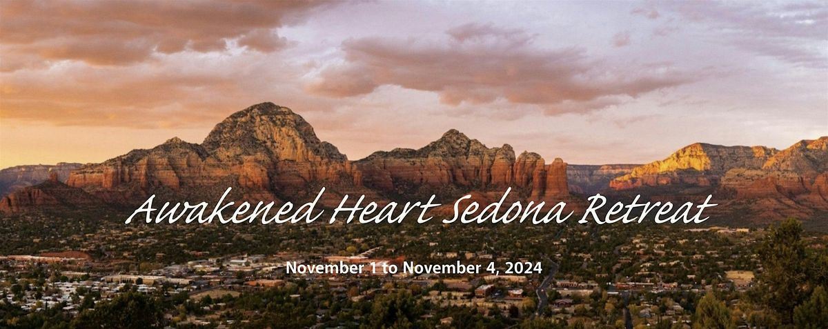 Sedona Awakened Heart Retreat