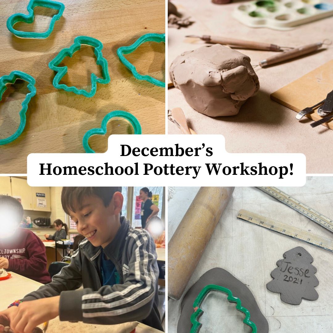 December\u2019s Homeschool Pottery workshop