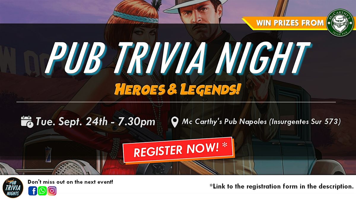 Pub Trivia Night - Heroes & Legends!