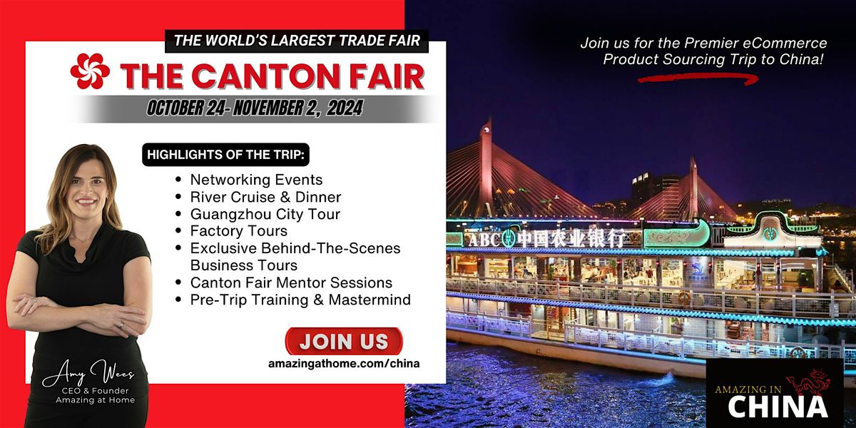 Amazing in China Canton Fair Sourcing Trip October 24 - November 2, 2024