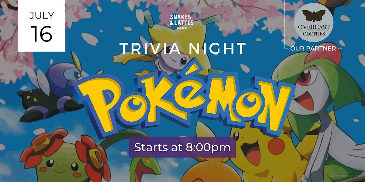 Pok\u00e9mon Trivia Night - Snakes & Lattes Tempe (US)