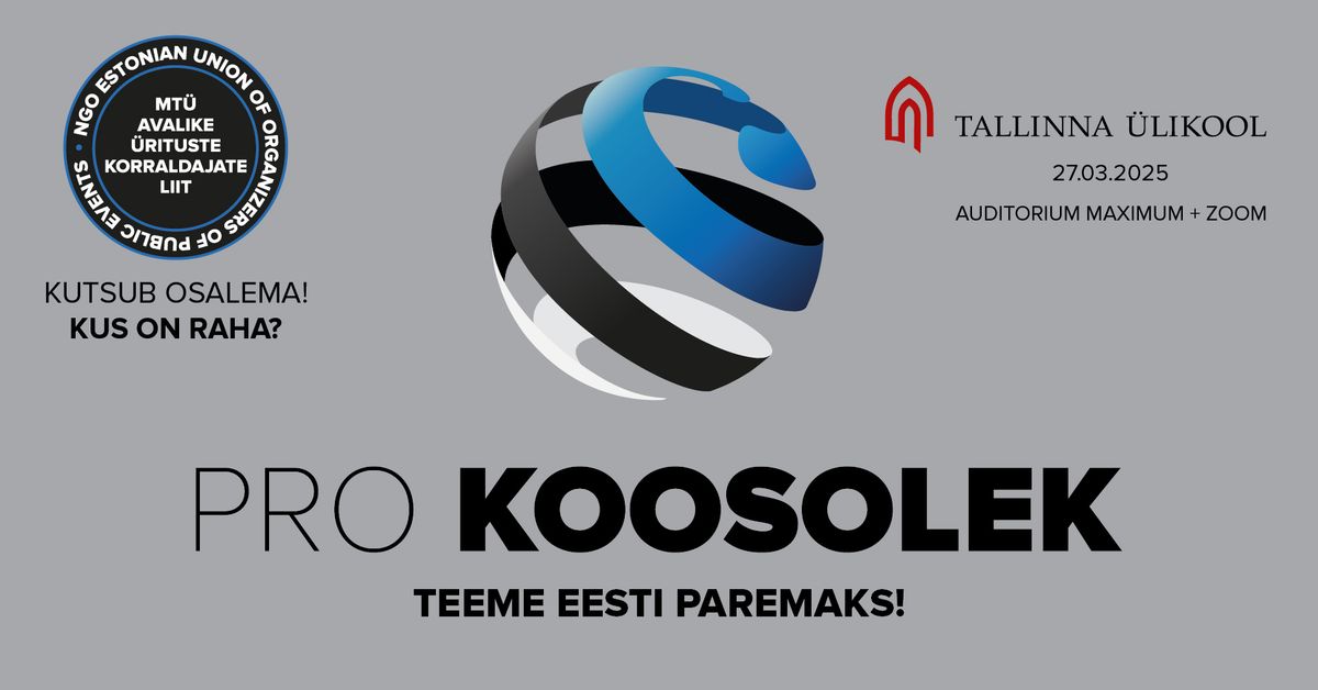 PRO KOOSOLEK 5 - KUS ON RAHA? (AVALIKUD \u00dcRITUSED)