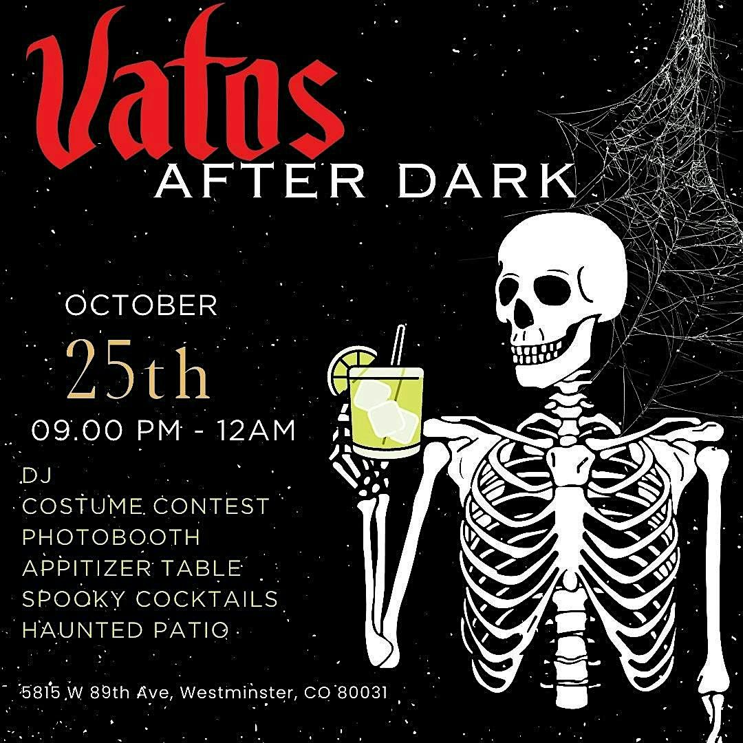 Vatos After Dark - HALLOWEEN BASH