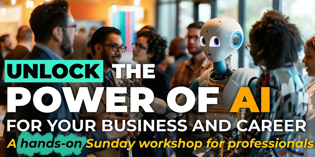 Unlock the Power of AI for Your Business and Career