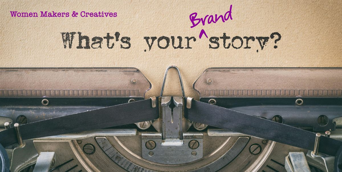 Telling your Brand Story-Part I
