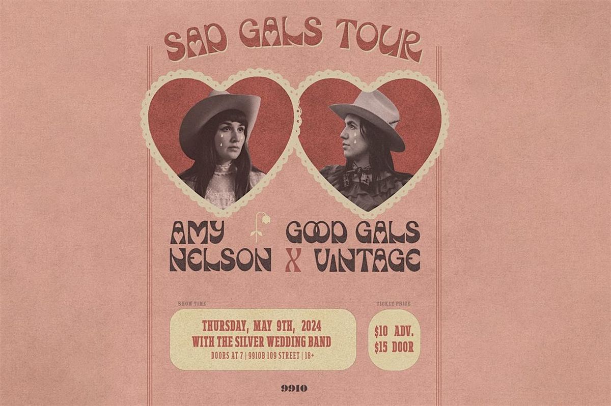 Sad Gals Tour  feat. Amy Nelson & Good Gals Vintage