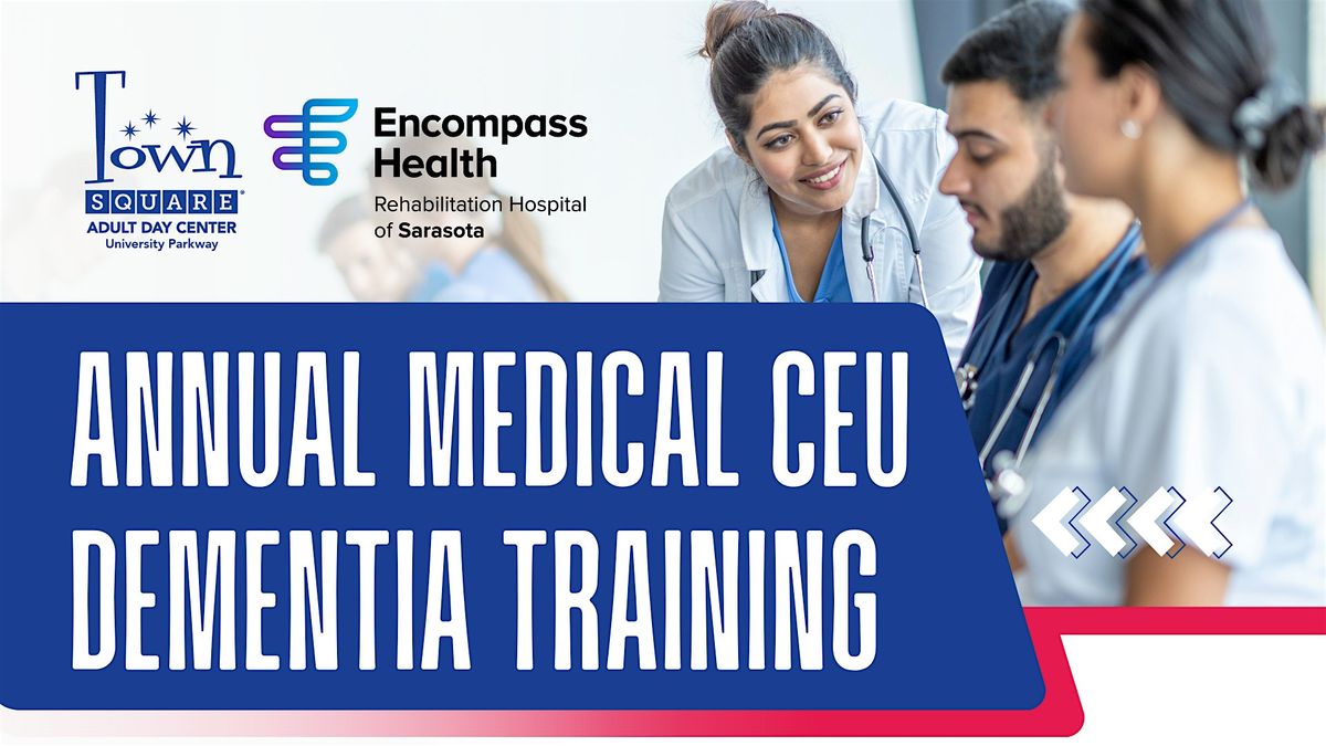 Annual Medical CEU Dementia Training