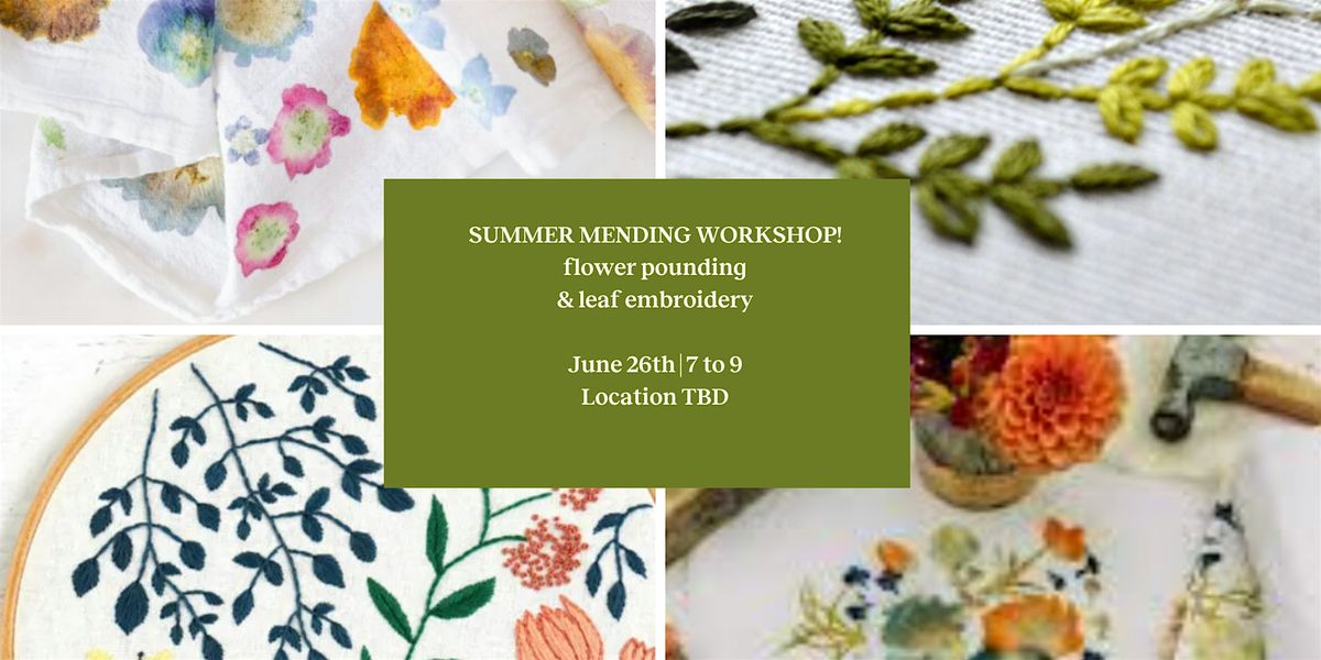 Mending Workshop - Flower Pounding and Leaf Embroidery