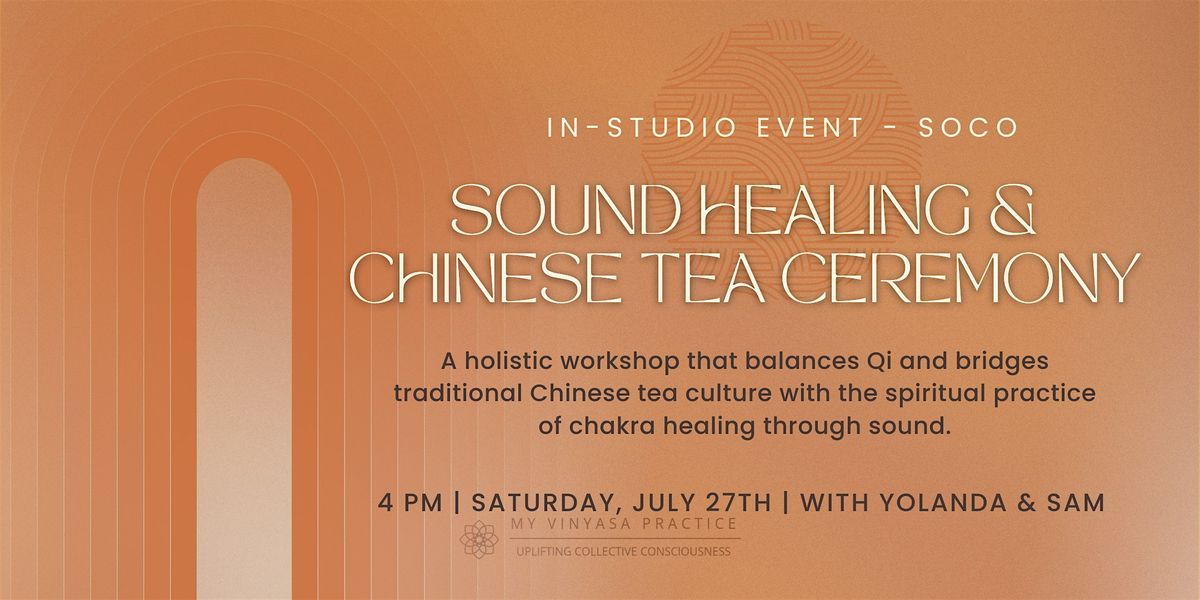 Sound Healing & Chinese Traditional Tea Ceremony at MVP South Congress