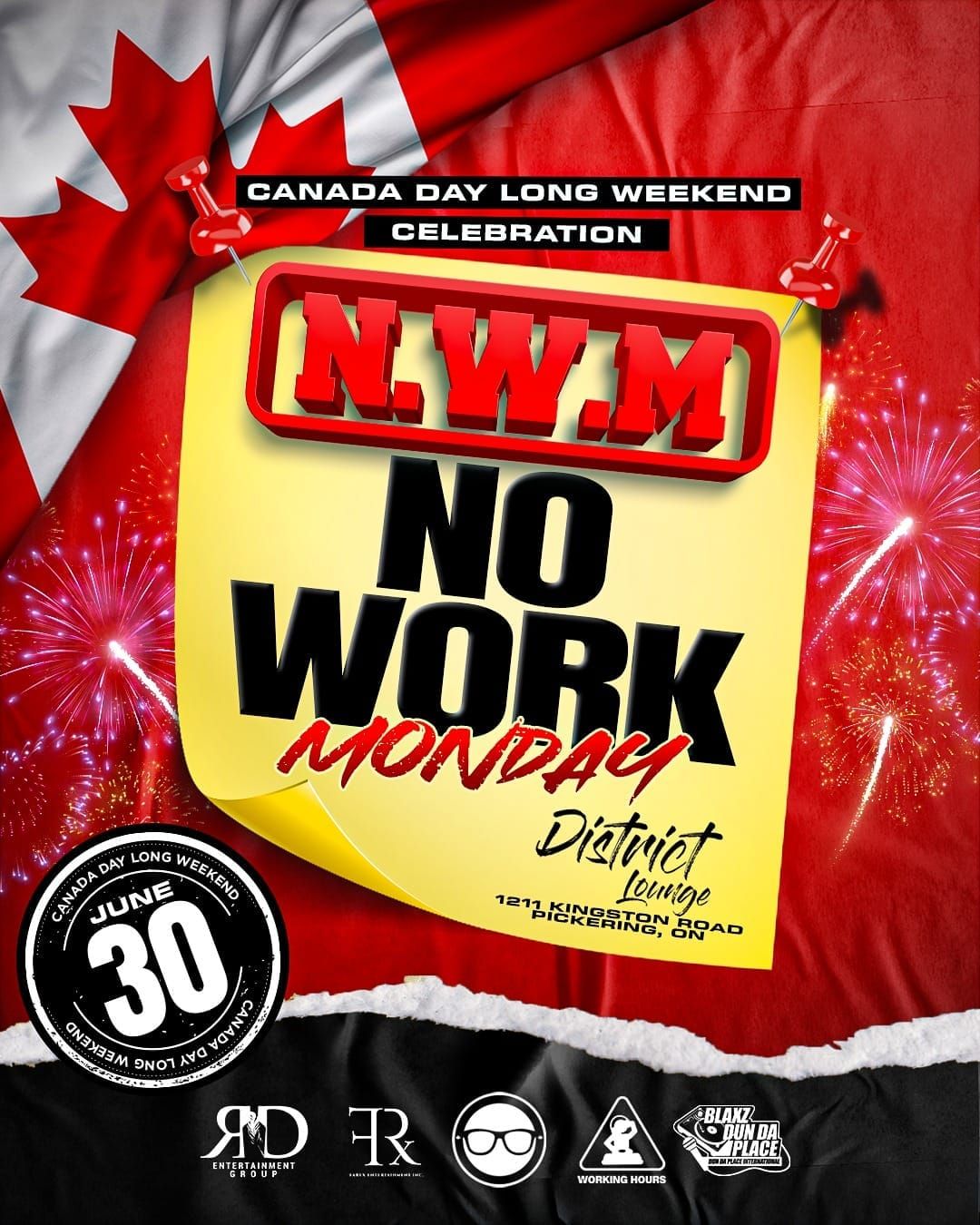 N.W.M: No Work Monday (Canada Day Weekend)