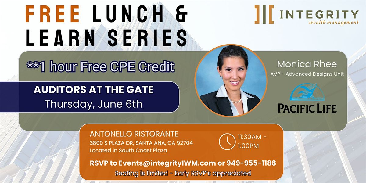 FREE Lunch & Learn Series: Auditors at the Gate | Integrity Wealth Management