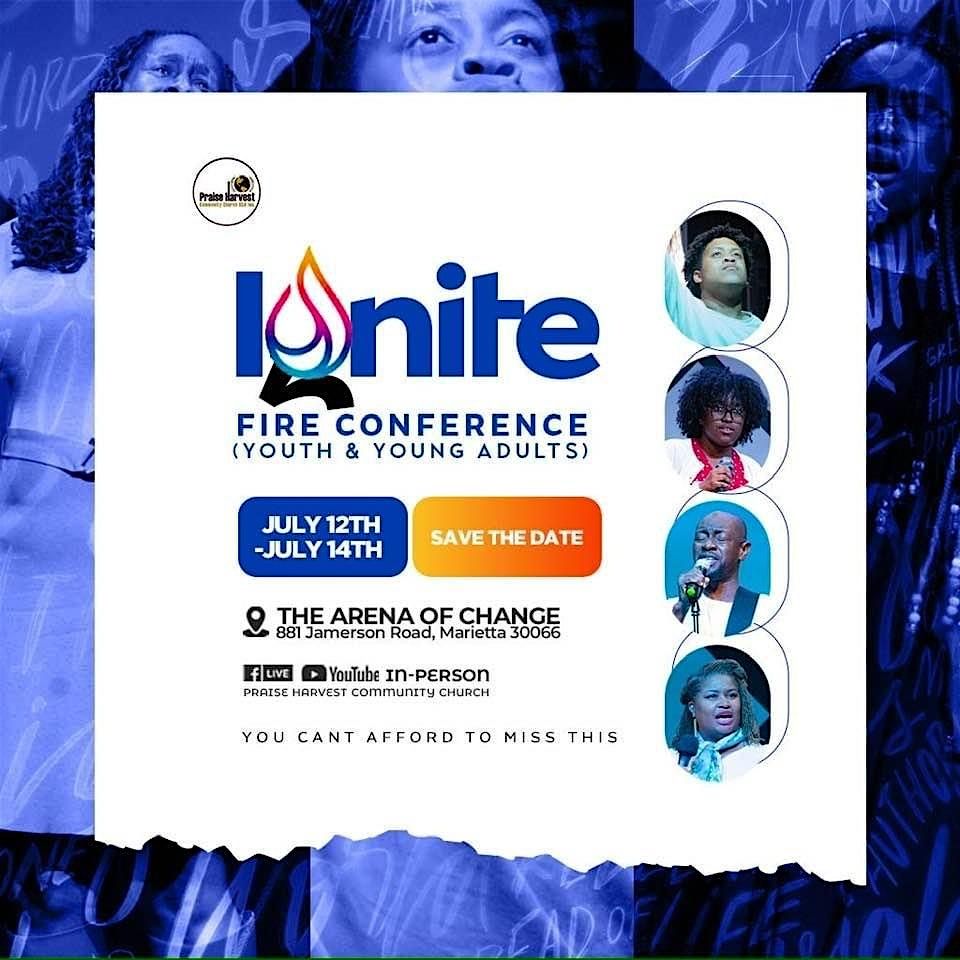 IGNITE FIRE CONFERENCE: Youth & Young Adults