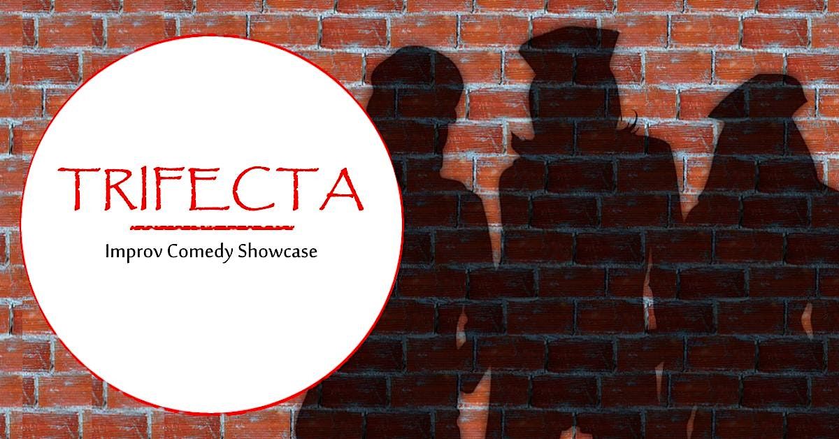 Trifecta Improv Comedy Showcase