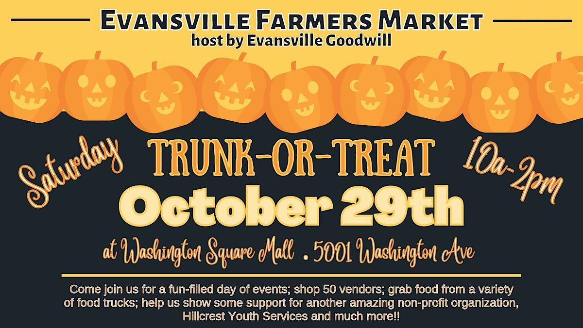 TrunkorTreat October 29th Market, Evansville Farmers Market, 29