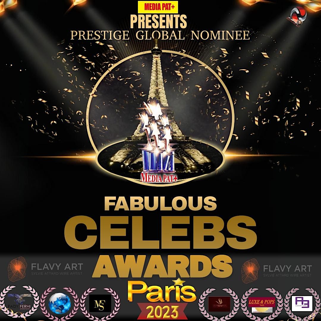 FABULOUS CELEBS AWARDS*- INTERNATIONAL Prestigious Nominee PARIS