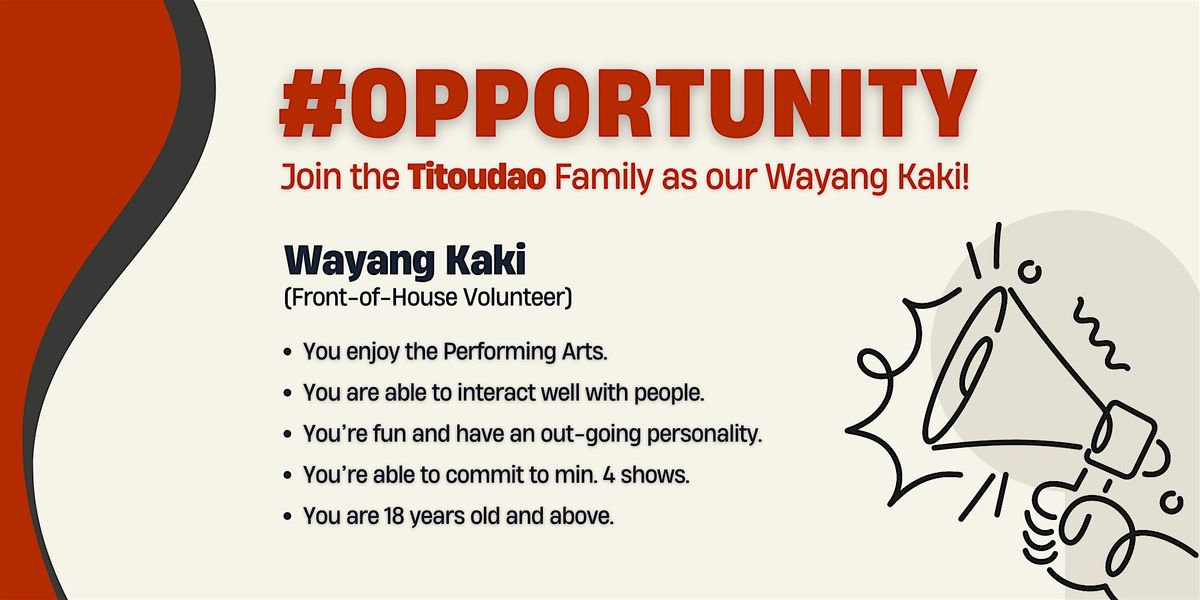 Join Titoudao Wayang Kaki! (FOH Volunteers)