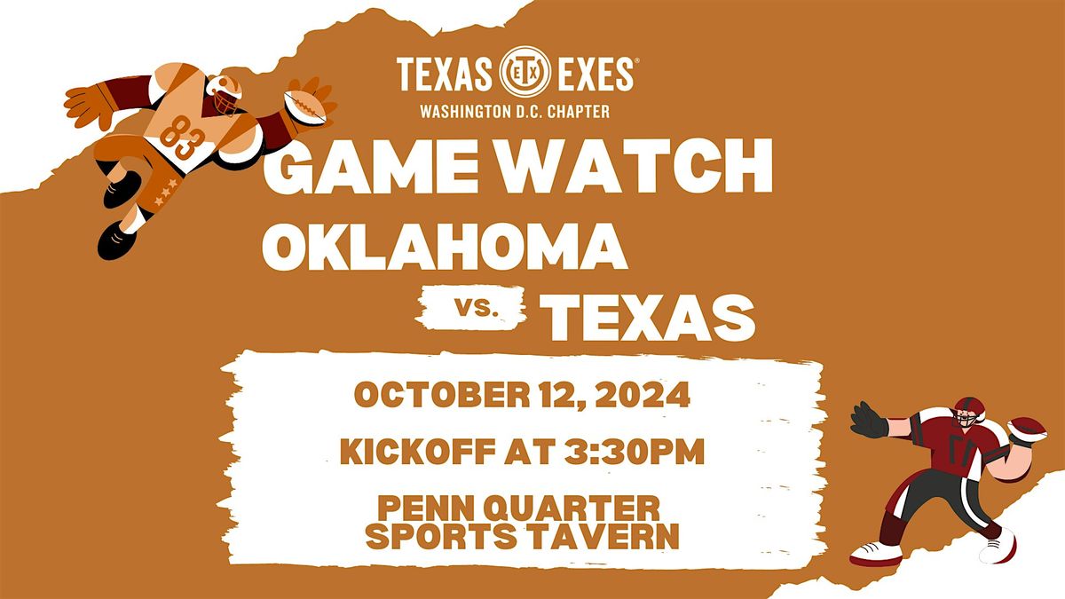 DC Texas Exes Game Watch: Texas vs. Oklahoma **RED RIVER RIVALRY**