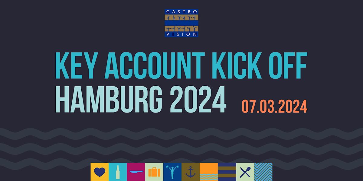 Key Account Kick Off Hamburg 2024