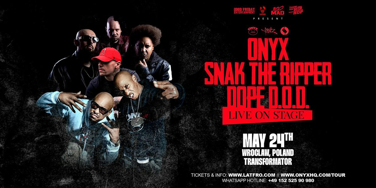 Onyx, Snak The Ripper &  Dope D.O.D. Live in Wroclaw