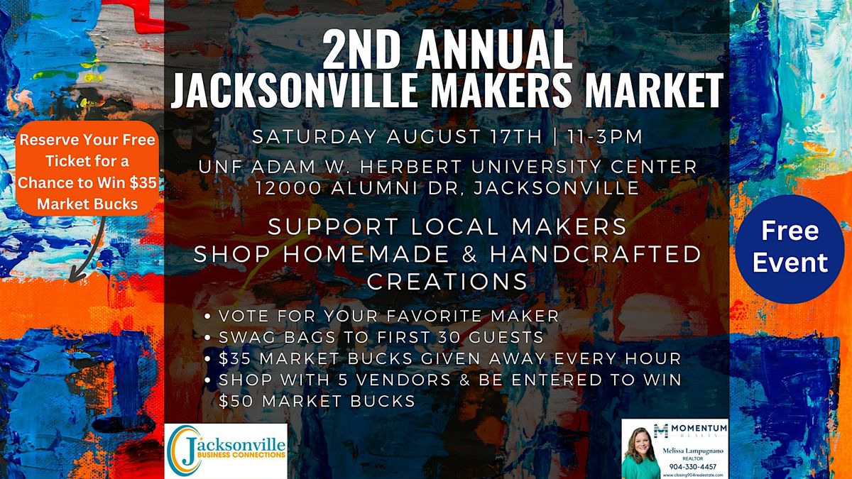 2nd Annual Jacksonville Makers Market (Free Event, No Ticket Needed)