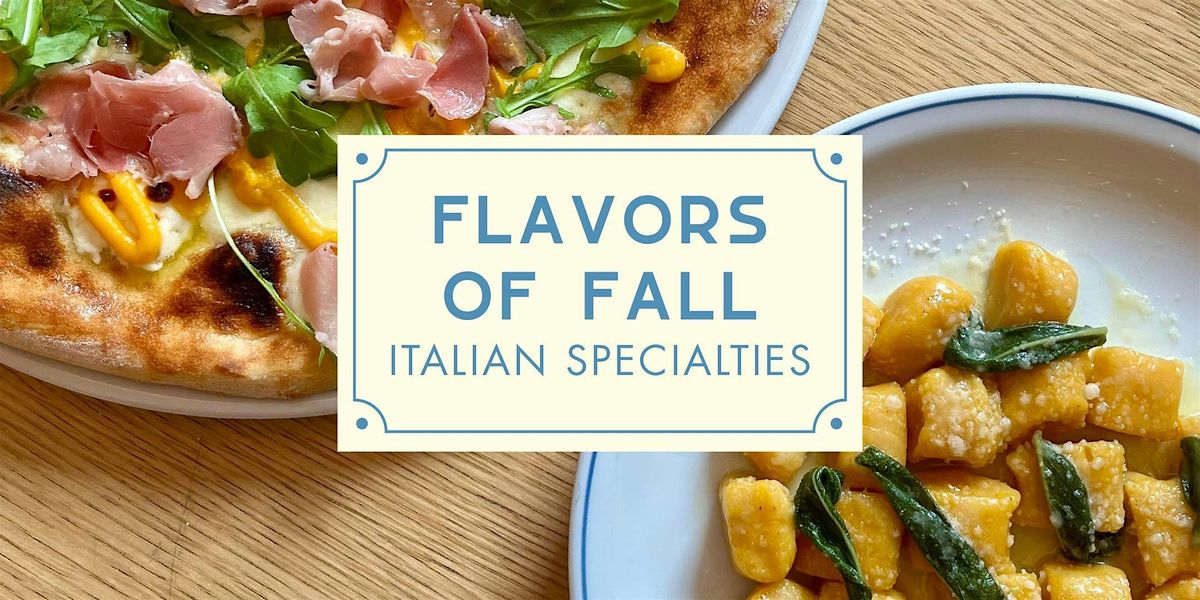 Flavors of Fall - Gnocchi  & Pizza Workshop