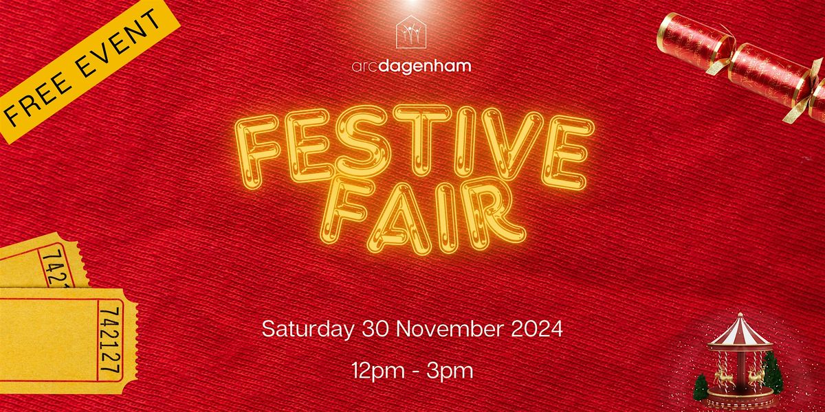 ARC Dagenham Festive Fair - FREE EVENT