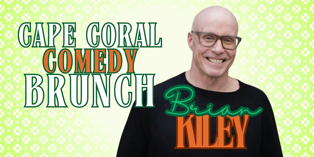 Cape Coral Comedy Brunch with Emmy Award Winner Brian Kiley