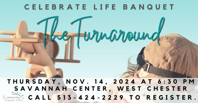 Celebrate Life Banquet - Community Pregnancy Center