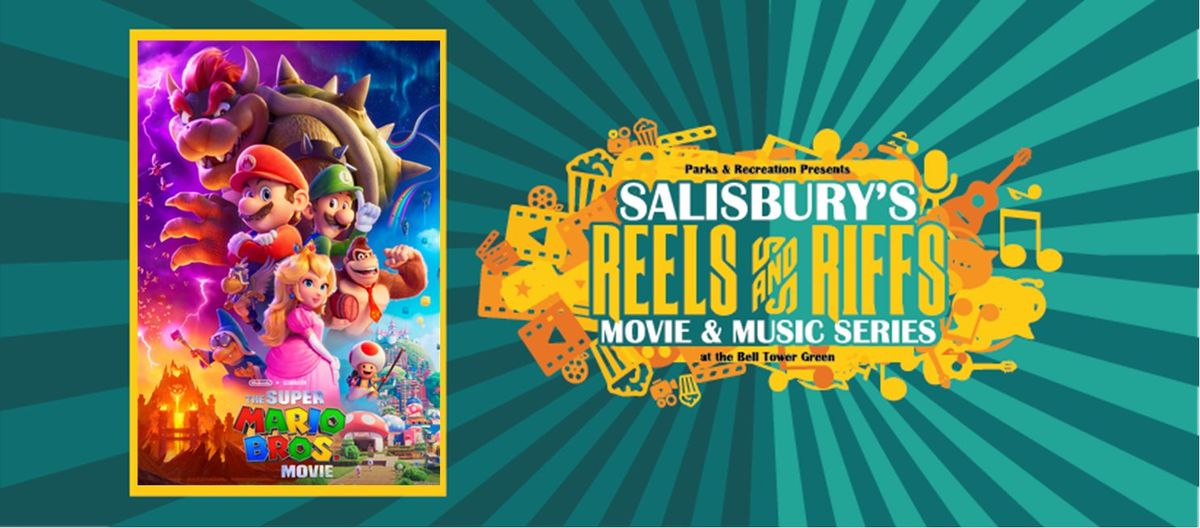 Reels & Riffs Summer Movie: The Super Mario Bros. Movie