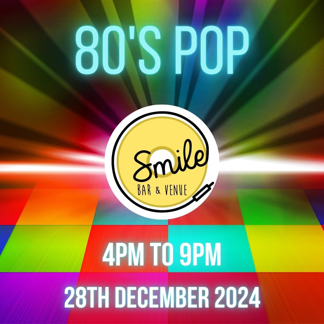 80S POP ALL OUT 80'S AFTERNOON DISCO!