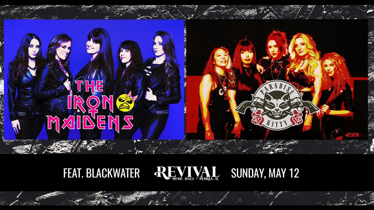 The Iron Maidens and Paradise Kitty (Female Tributes to Iron Maiden and GnR) at Revival Music Hall
