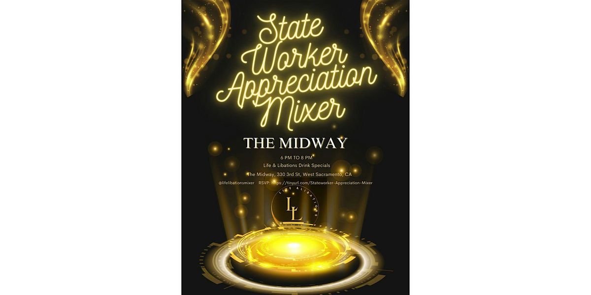 State Worker Appreciation Networking Event Mixer