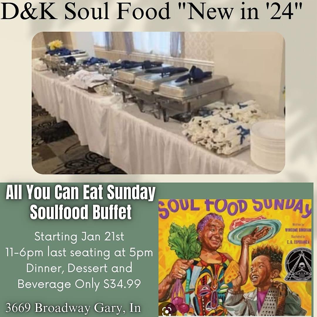 D & K Sunday Soulfod Buffet