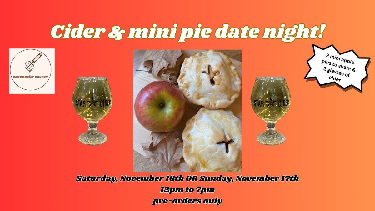 Cider & Mini Pie Date Night 11\/16  & 11\/17