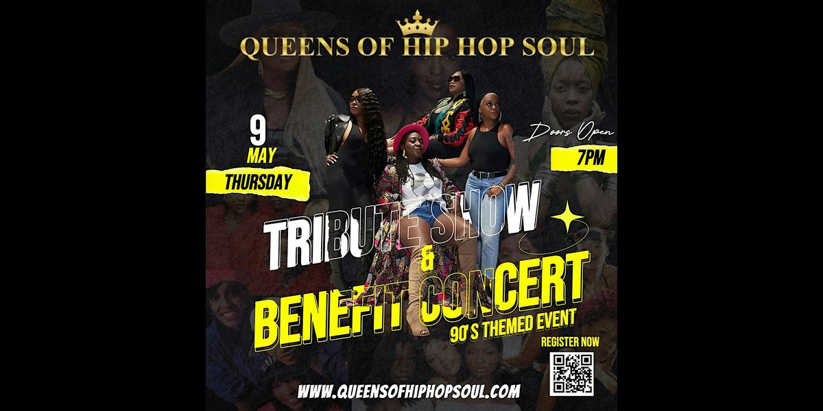Queens of Hip Hop Soul Tribute Show & Benefit Concert