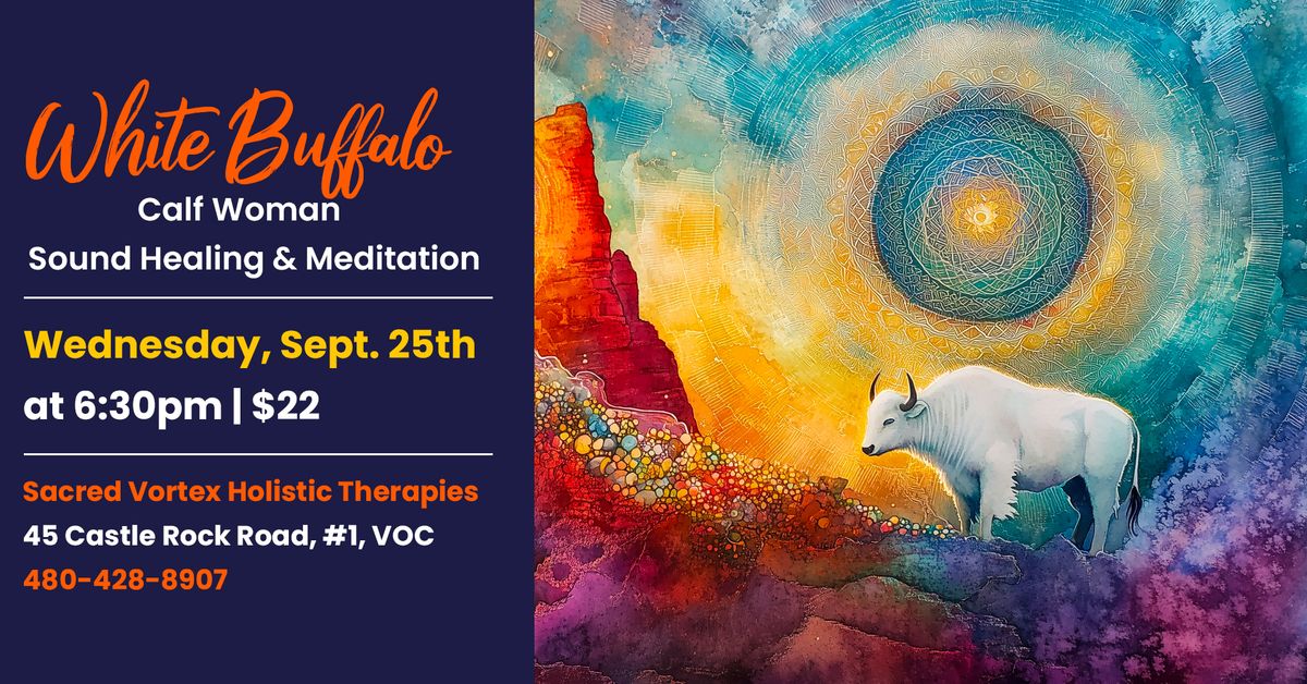 White Buffalo Calf Woman Sound Healing & Meditation \ud83e\uddac\u2728