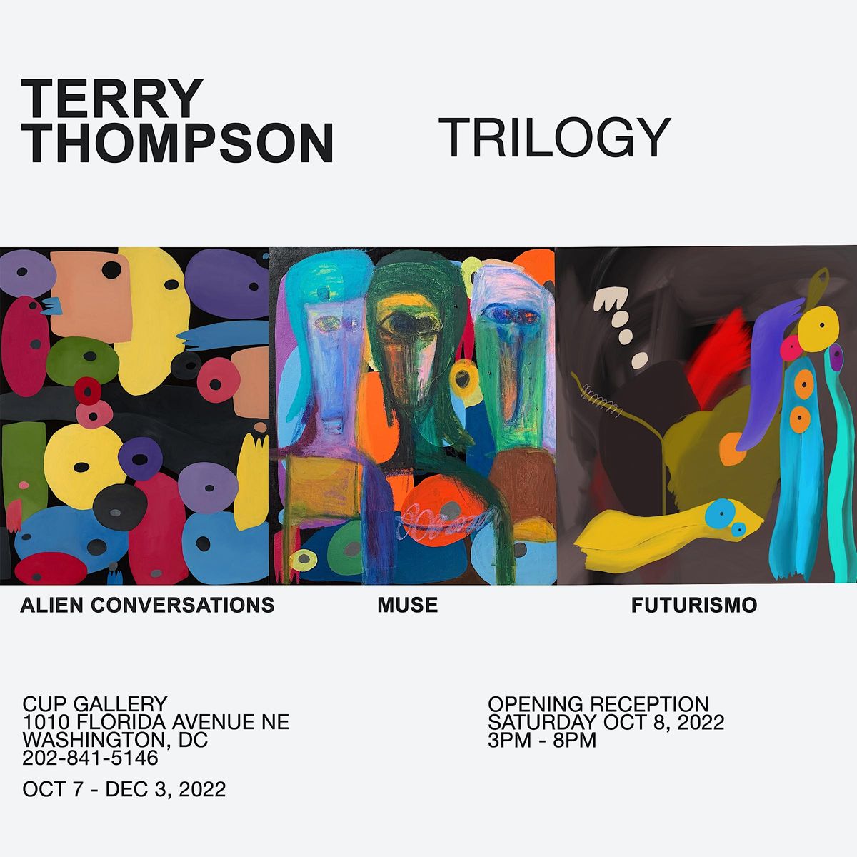 Terry Thompson Art Exhibition  "Trilogy" at  CUP Gallery Washington DC