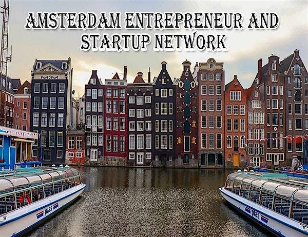 Amsterdam Big Business Tech & Entrepreneur Professional Networking Soiree