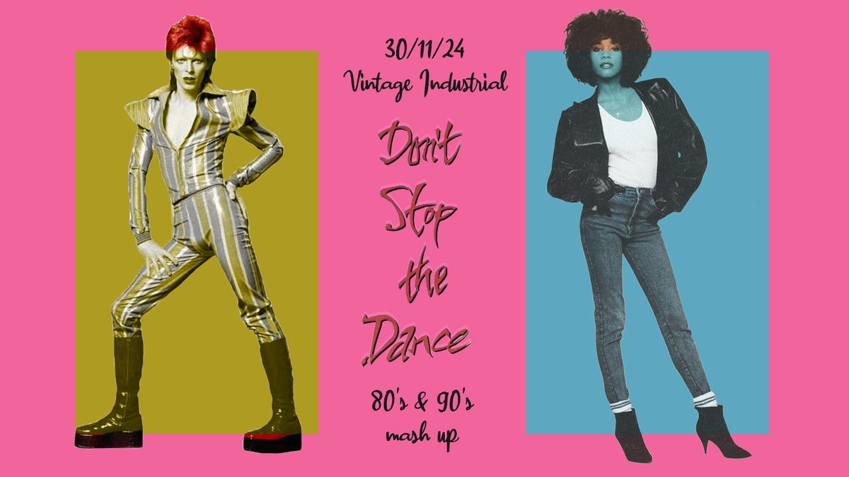 Don\u2019t Stop The Dance - 80's & 90's party | 30\/11\/24 VIB