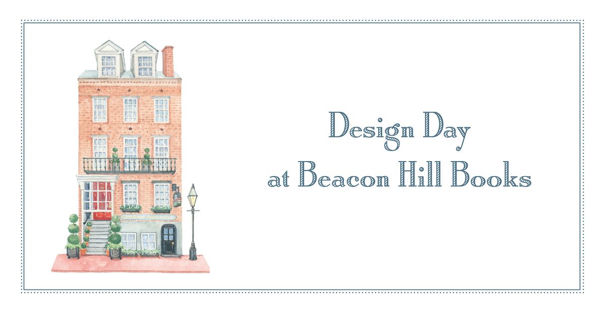 DESIGN DAY at Beacon Hill Books