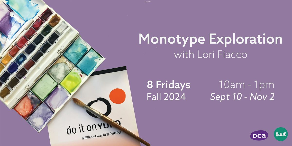 Barnsdall Arts Center: "Monotype Exploration" with Lori Fiacco