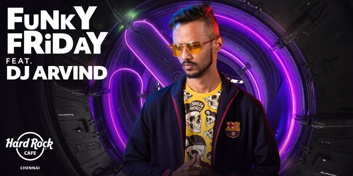 Funky Fridays ft. DJ Arvind