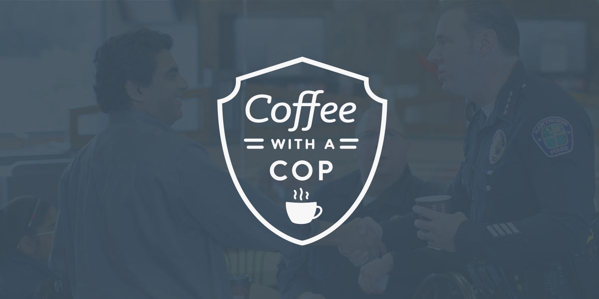 Coffee with a Cop