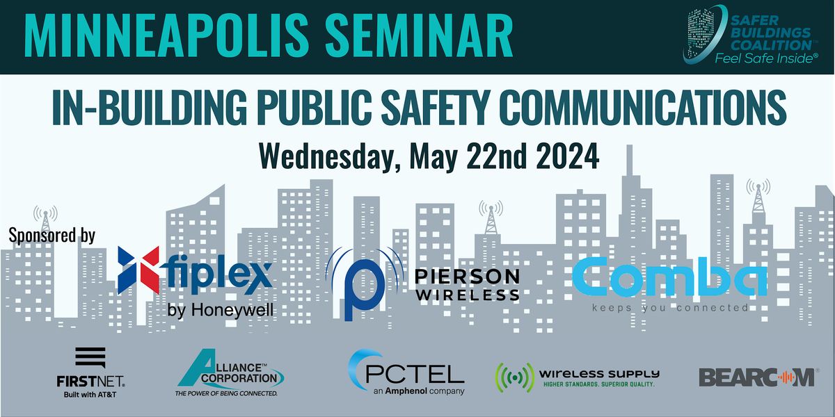 MINNEAPOLIS  IN-BUILDING PUBLIC SAFETY COMMUNICATIONS SEMINAR 2024
