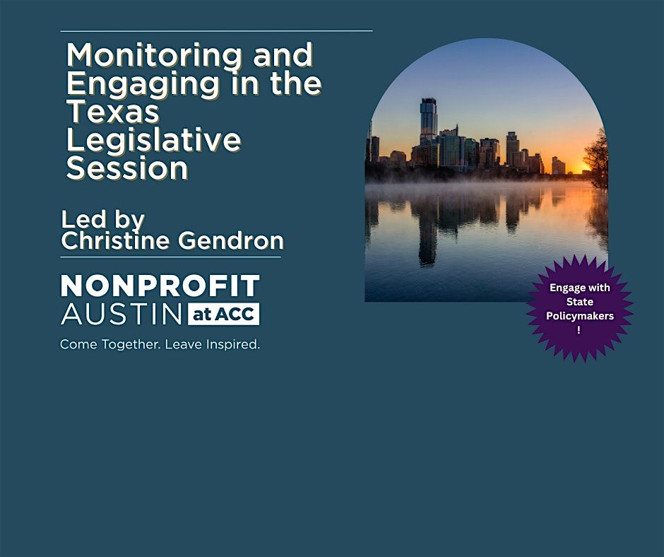 Monitoring and Engaging in the Texas Legislative Session